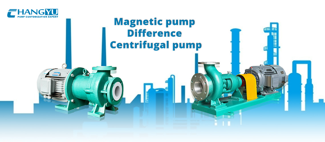The difference between magnetic drive pumps and centrifugal pumps